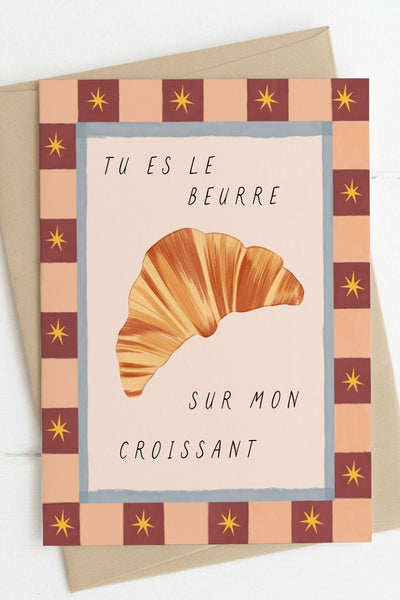 ITSFUNNYHOWW Greeting Card - You Are the Butter on My Croissant