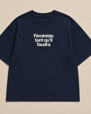 SAULE T-Shirt Féministe tant qu'il faudra