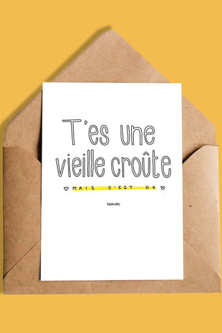 OUI MANON Carte - T'es une Vielle Croûte