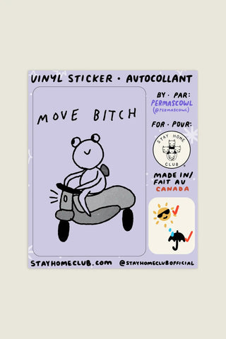 STAY HOME CLUB Autocollant - Move Bitch