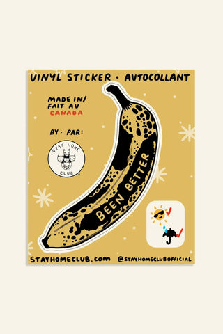 STAY HOME CLUB Sticker - Been Better